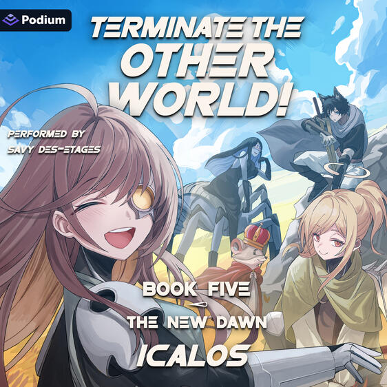 The New Dawn: Terminate the Other World! Book 5