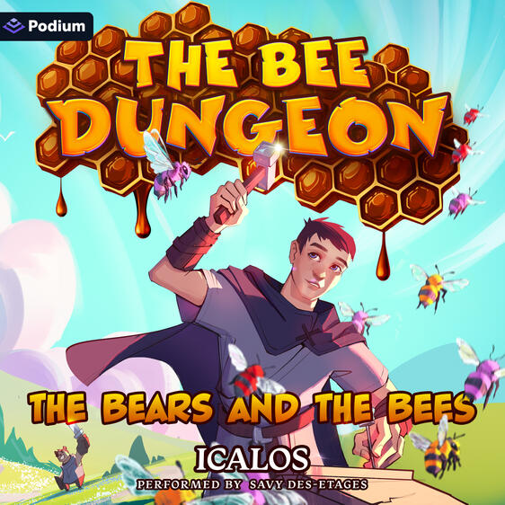 The Bears and the Bees: Bee Dungeon Book 2