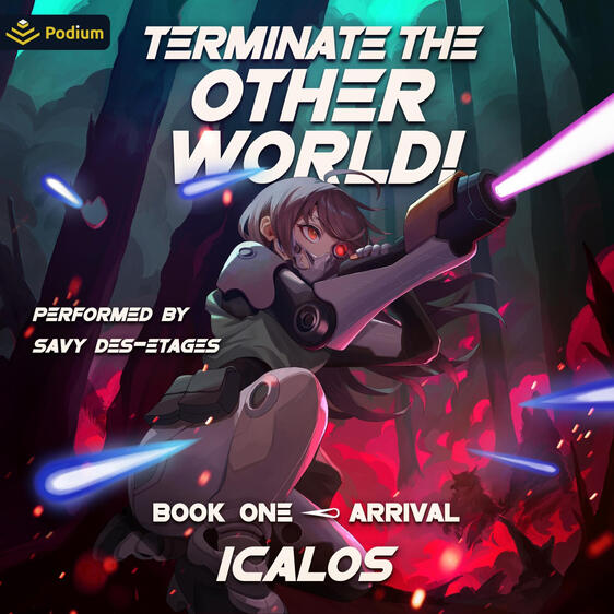 Arrival: Terminate the Other World! Book 1